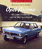 Opel Ascona - Mit jedem Kilometer wächst die Freundschaft